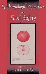 Epidemiologic Principles and Food Safety