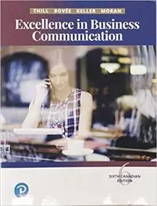 Excellence in Business Communication, Sixth Canadian Edition (Repost)