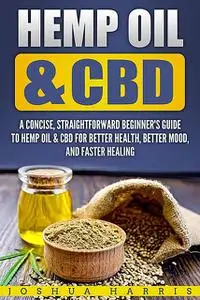 «Hemp Oil & CBD» by Joshua Harris