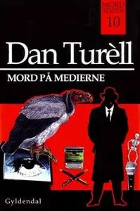 «Mord på medierne» by Dan Turell