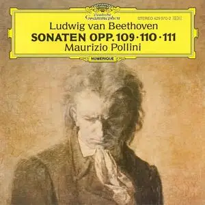 Maurizio Pollini - Ludwig van Beethoven: Sonaten opp. 109, 110 & 111 (1997)