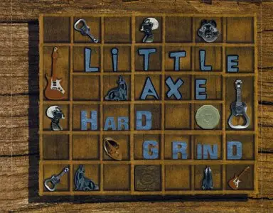 Little Axe - Hard Grind - 2002