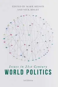 Issues in 21st Century World Politics, 3 edition (repost)