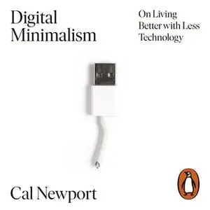 cal newport digital minimalism