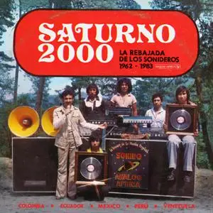 VA - Saturno 2000: La Rebajada De Los Sonideros 1962​-​1983 (2022)