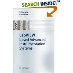 LabVIEW based Advanced Instrumentation Systems