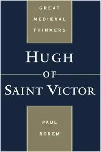 Hugh of Saint Victor (Repost)