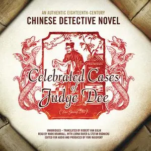 «Celebrated Cases of Judge Dee (Dee Goong An)» by Yuri Rasovsky