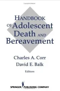 Handbook of Adolescent Death and Bereavement