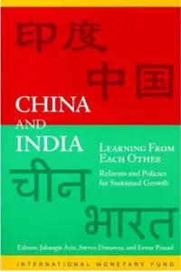 China and India Learning from Each Other: Reforms and Policies for Sustained Growth