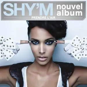 Shy'm - Prendre L'Air (2010)