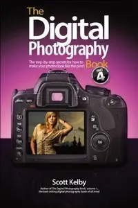 The Digital Photography Book, Volume 4 (Repost)