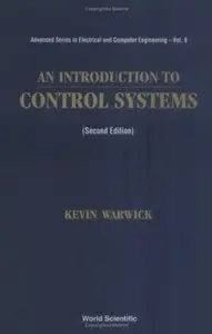 An Introduction to Control Systems (2nd edition) [Repost]