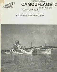 Fleet Carriers (United States Navy Camouflage of the WW2 Era Volume 2) (repost)