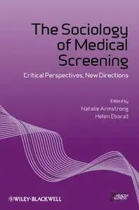 The Sociology of Medical Screening: Critical Perspectives, New Directions (Repost)