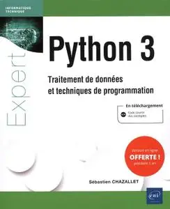 Sébastien Chazallet, "Python 3 - Traitement de données et techniques de programmation"