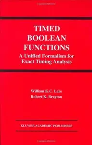 Timed Boolean Functions: A Unified Formalism for Exact Timing Analysis