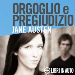 «Orgoglio e pregiudizio» by Jane Austen