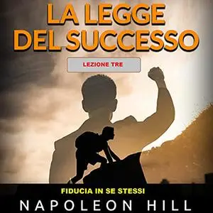 «Fiducia in sé stessi» by Napoleon Hill