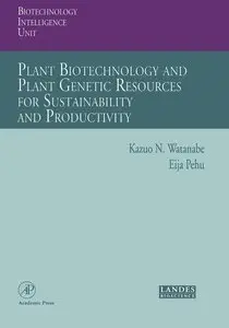 Plant Biotechnology and Plant Genetic Resources for Sustainability and Productivity (repost)