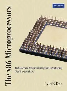 The X86 Microprocessors: Architecture and Programming 8086 to Pentium (Old Edition)