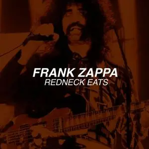 Frank Zappa - Redneck Eats (2023)