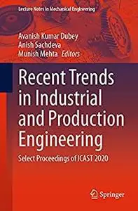 Recent Trends in Industrial and Production Engineering