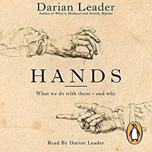 Hands: What We Do with Them - and Why [Audiobook]