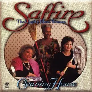 Saffire--The Uppity Blues Women - Cleaning House (1996)