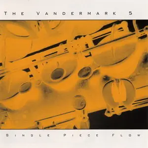The Vandermark 5 - Single Piece Flow (1997)