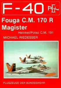 Flugzeuge der Bundeswehr No.8 - Fouga C.M.170 R Magister