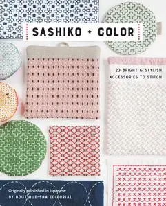 Sashiko + Color: 23 Bright & Stylish Accessories to Stitch
