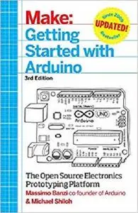 Getting Started with Arduino: The Open Source Electronics Prototyping Platform (Make)