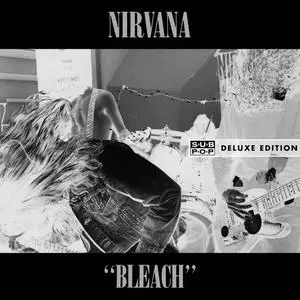 Nirvana - Bleach (Deluxe Edition) (1989)