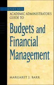 Margaret J. Barr - The Jossey-Bass Academic Administrator's Guide to Budgets and Financial Management [Repost]