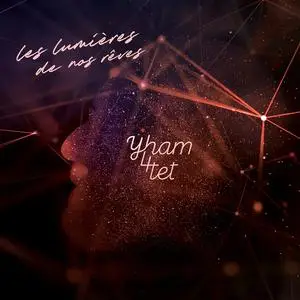 Yham 4tet - Les lumières de nos rêves (2023) [Official Digital Download 24/48]