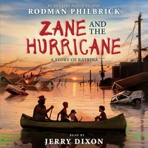 «Zane and the Hurricane - A Story of Katrina» by Rodman Philbrick