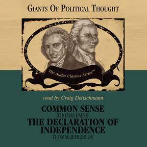 «Common Sense and The Declaration of Independence» by Thomas Paine,Thomas Jefferson