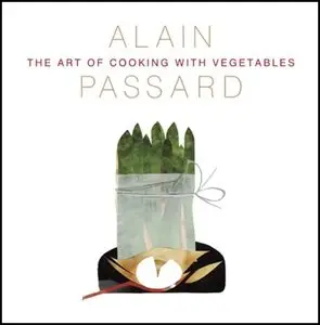 The Art of Cooking with Vegetables (repost)