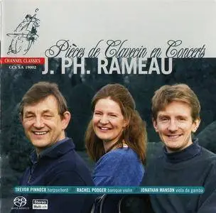 Rachel Podger, Jonathan Manson, Trevor Pinnock – Rameau: Pieces de Clavecin en Concerts (2003)