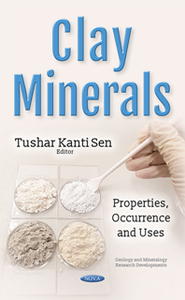 Clay Minerals : Properties, Occurrence, and Uses