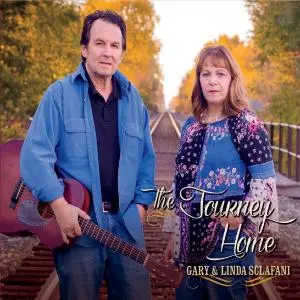 Gary & Linda Sclafani - The Journey Home (2018)