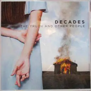 Decades - The Truth and Other People (2017)
