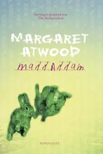 «MaddAddam» by Margaret Atwood