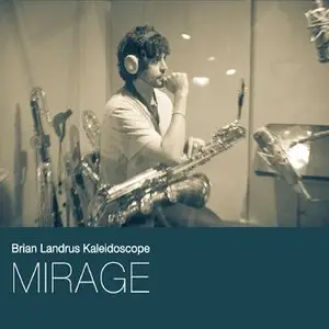The Brian Landrus Kaleidoscope - Mirage (2013)