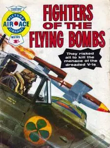 Air Ace Picture Library 195 - Fighter's of the Flying Bombs [1964] (Mr Tweedy