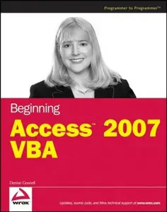Beginning Access 2007 VBA | Denise M. Gosnell