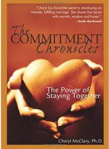 The Commitment Chronicles: The Power of Staying Together