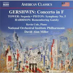 National Orchestral Institute Philharmonic & David Alan Miller - Gershwin, Harbison, Tower & Piston: Orchestral Works (2020)