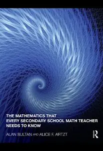 The Mathematics that Every Secondary School Math Teacher Needs to Know (repost)